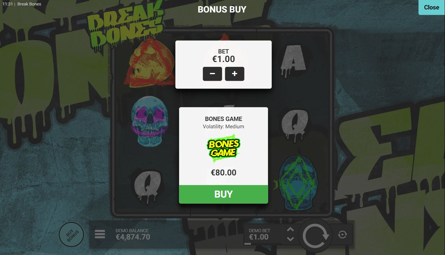 Break Bones Bonus Buy