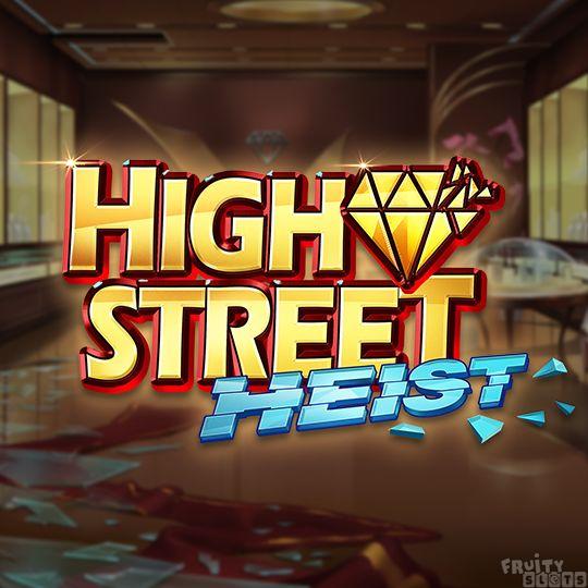 Highstreet Heist