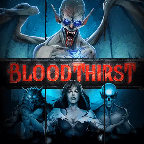 Bloodthirst slot