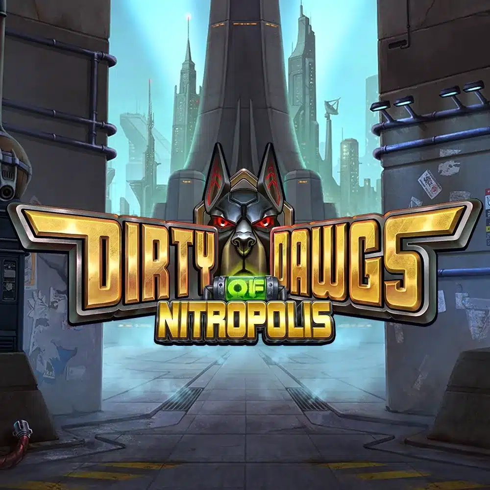 Dirty Dawgs of Nitropolis slot