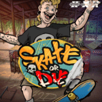 Skate or Die Slot 1