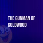 The Gunman of Goldwood Slot