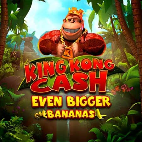 King Kong Cash: Even Bigger Bananas