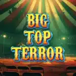 Big Top Terror Slot