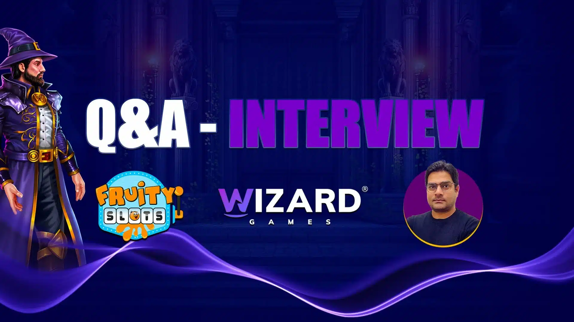 Wizard Games Q&A