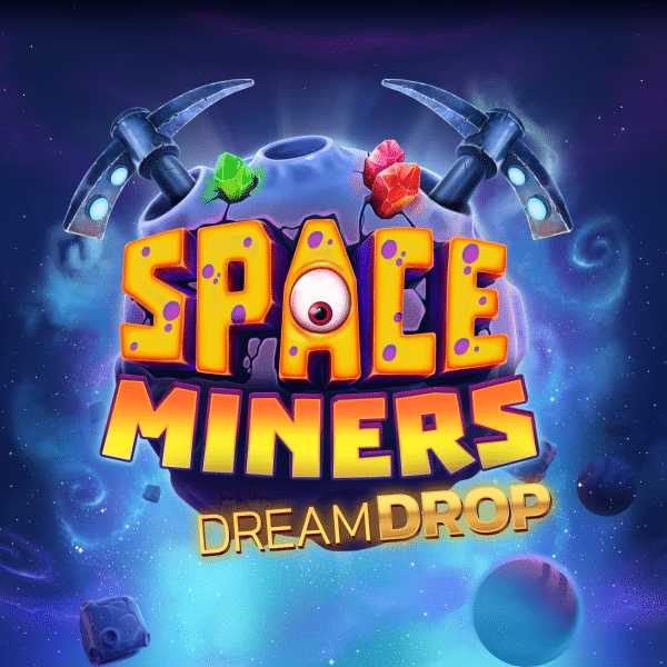 Space Miners Dream Drop