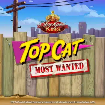 Top Cat Most Wanted Jackpot King