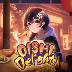 Oishi Delights Slot