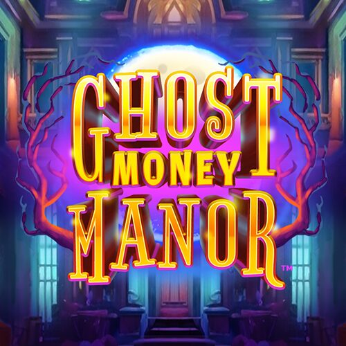 Ghost Money Manor Slot