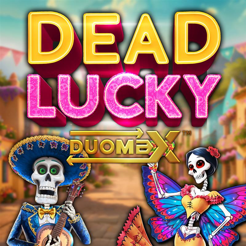Dead Lucky DuoMax Slot