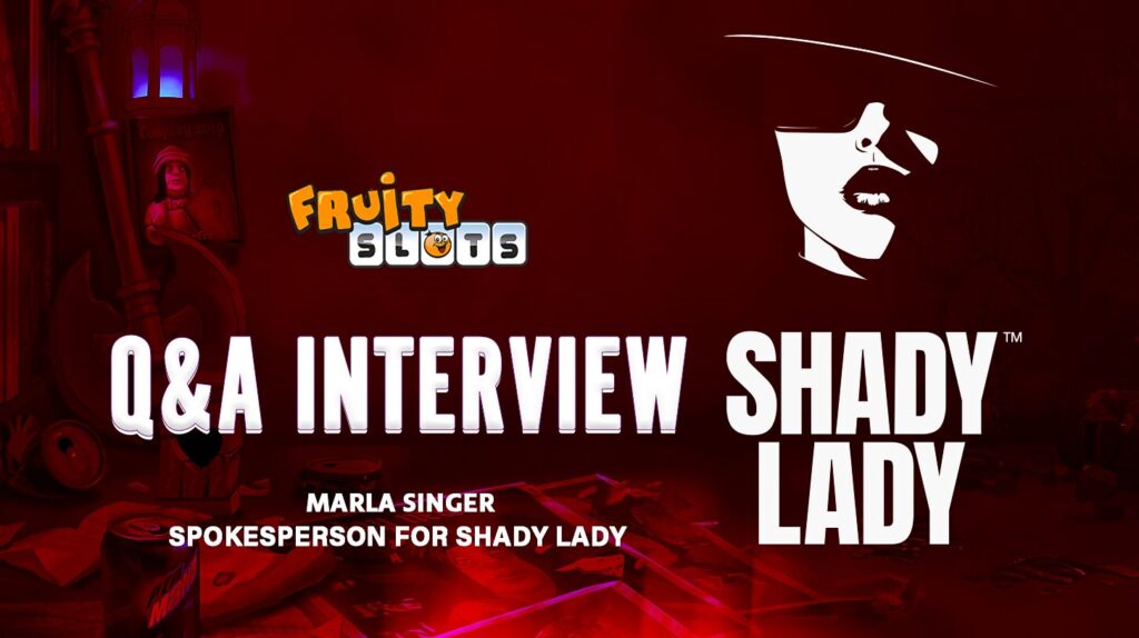 Shady Lady Fruity Slots Q&A