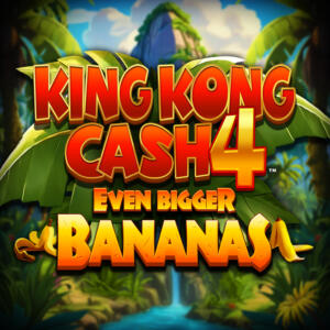 King Kong Cash Even Bigger Bananas 4