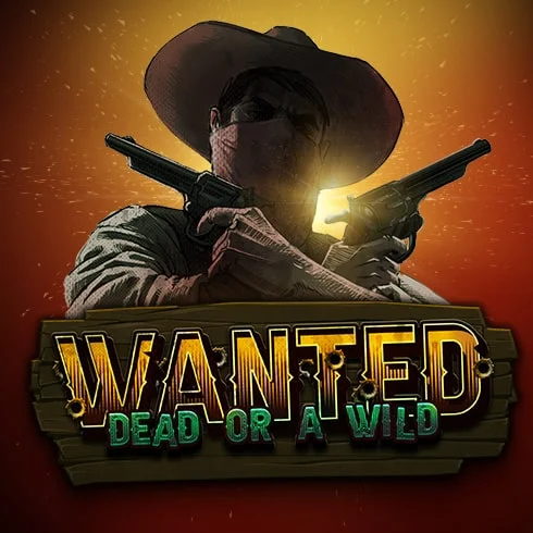 wanted dead or a wild