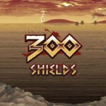 Play 300 Shields Slot Game