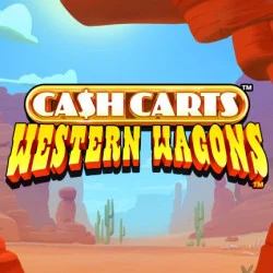 Play Cash Carts Western Wagons Slot Game