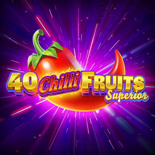 Play 40 Chilli Fruits Superior Slot Game