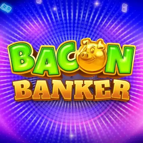 Play Bacon Banker Slot Game
