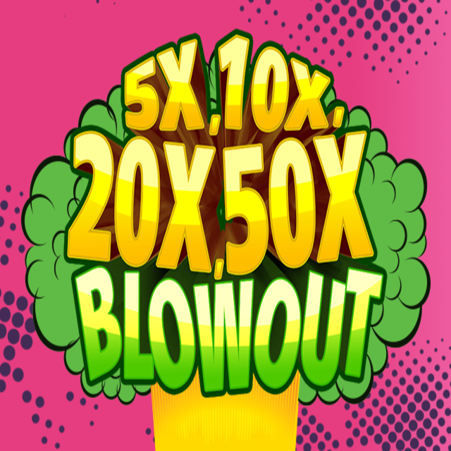 Play 5x 10x 20x 50x Blowout Slot Game