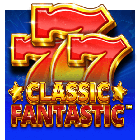 Play Classic Fantastic Slot Game
