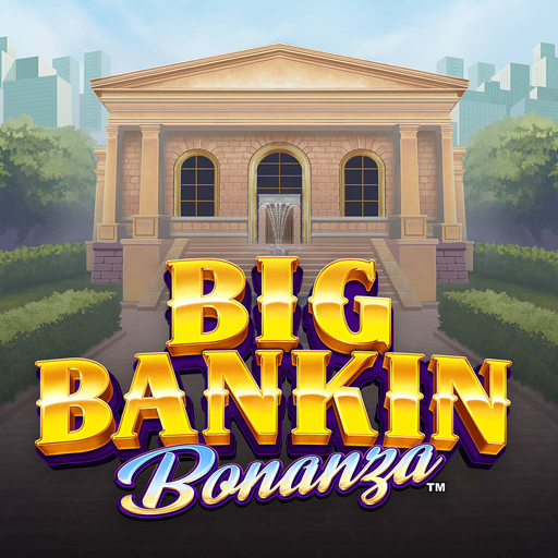 Play Big Bankin Bonanza Slot Game