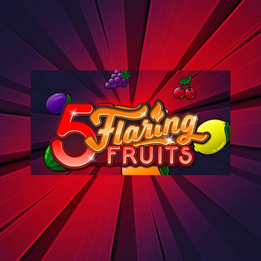 Play 5 Flaring Fruits Slot Game
