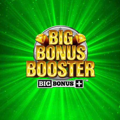 Play Big Bonus Booster Slot Game