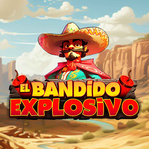 Play El Bandido Explosivo Slot Game
