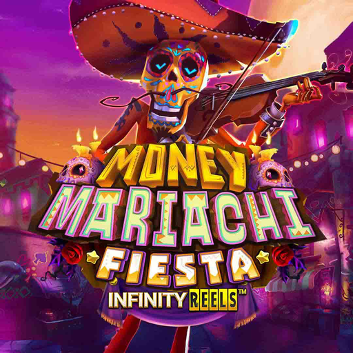 Play Money Mariachi Fiesta Infinity Reels Slot Game