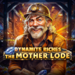 Play Dynamite Riches The Mother Lode Slot Game