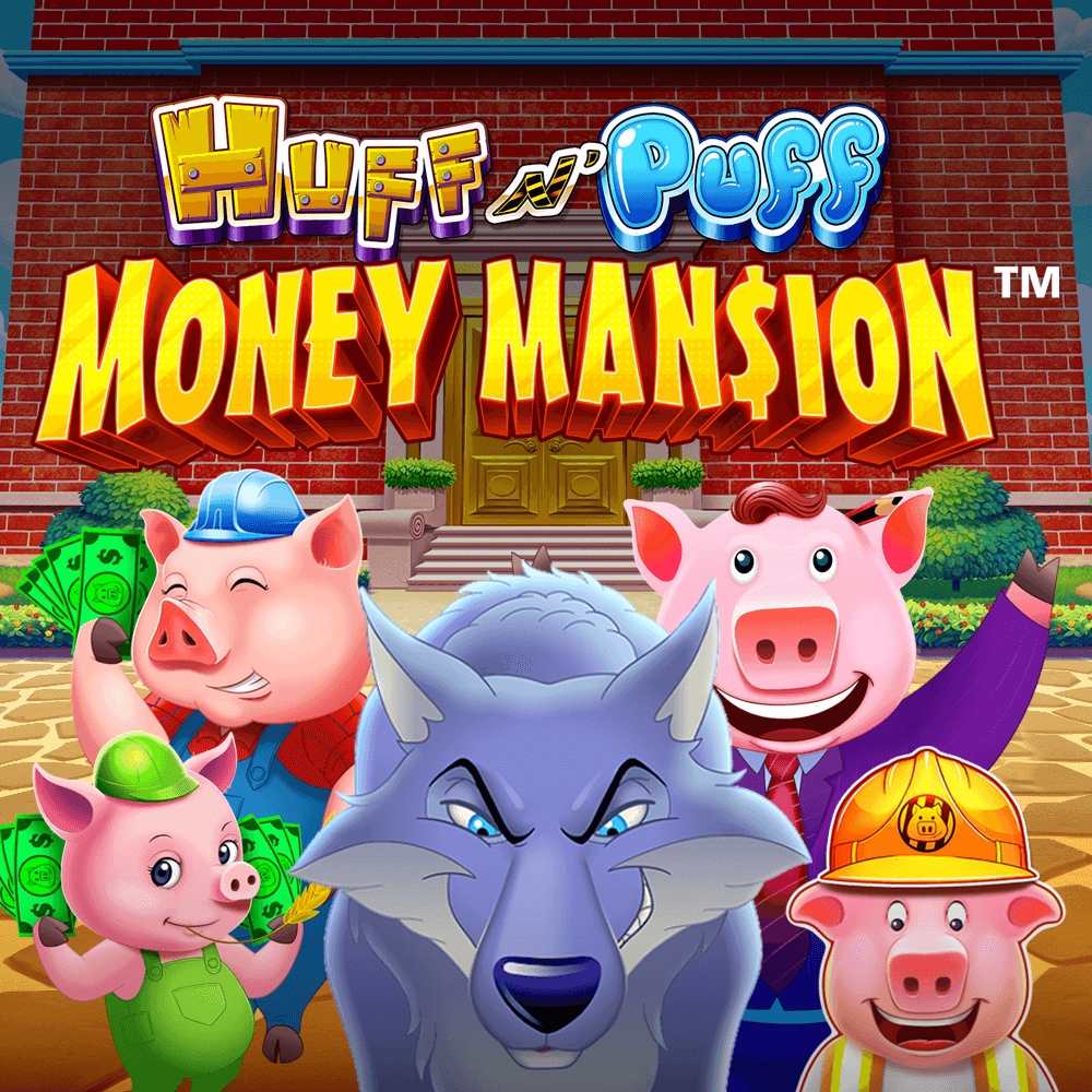 Play Huff N Puff Money Mansion Slot Game