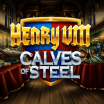 Play Henry 8th Calves of Steel Slot Game