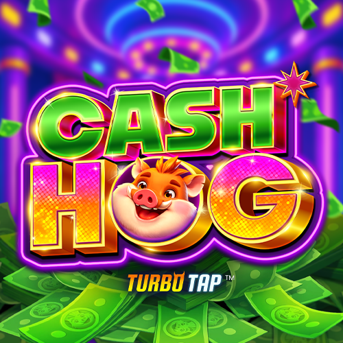Play Cash Hog – Turbo Tap Slot Game