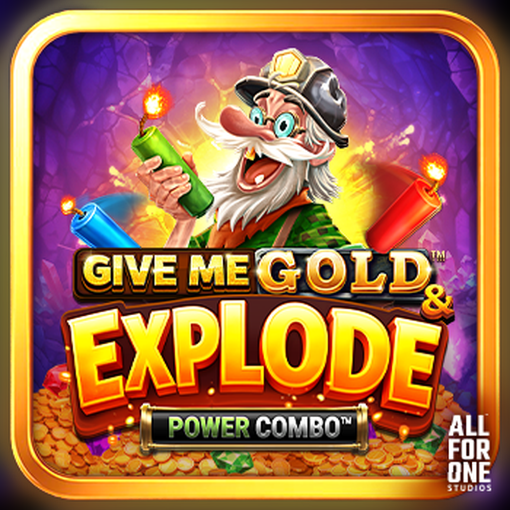 Play Give Me Gold & Explode POWER COMBO Slot Game