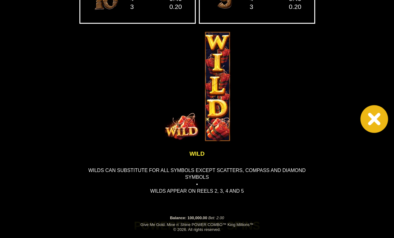 Give Me Gold: Mine n' Shine POWER COMBO King Millions paytable