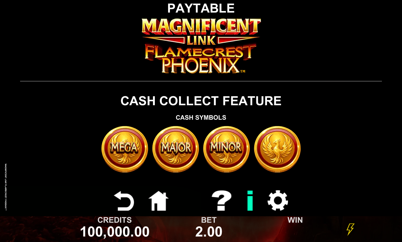 Magnificent Link Flamecrest Phoenix information screen showing the Cash Collect Feature and its Mega, Major, Minor and phoenix cash symbols