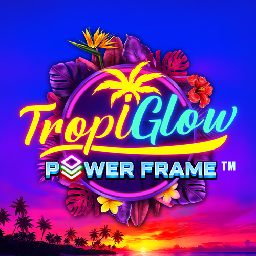Tropiglow Power Frame