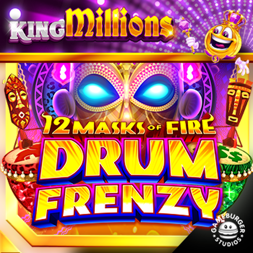 Play 12 Masks of Fire Drum Frenzy King Millions Slot Game