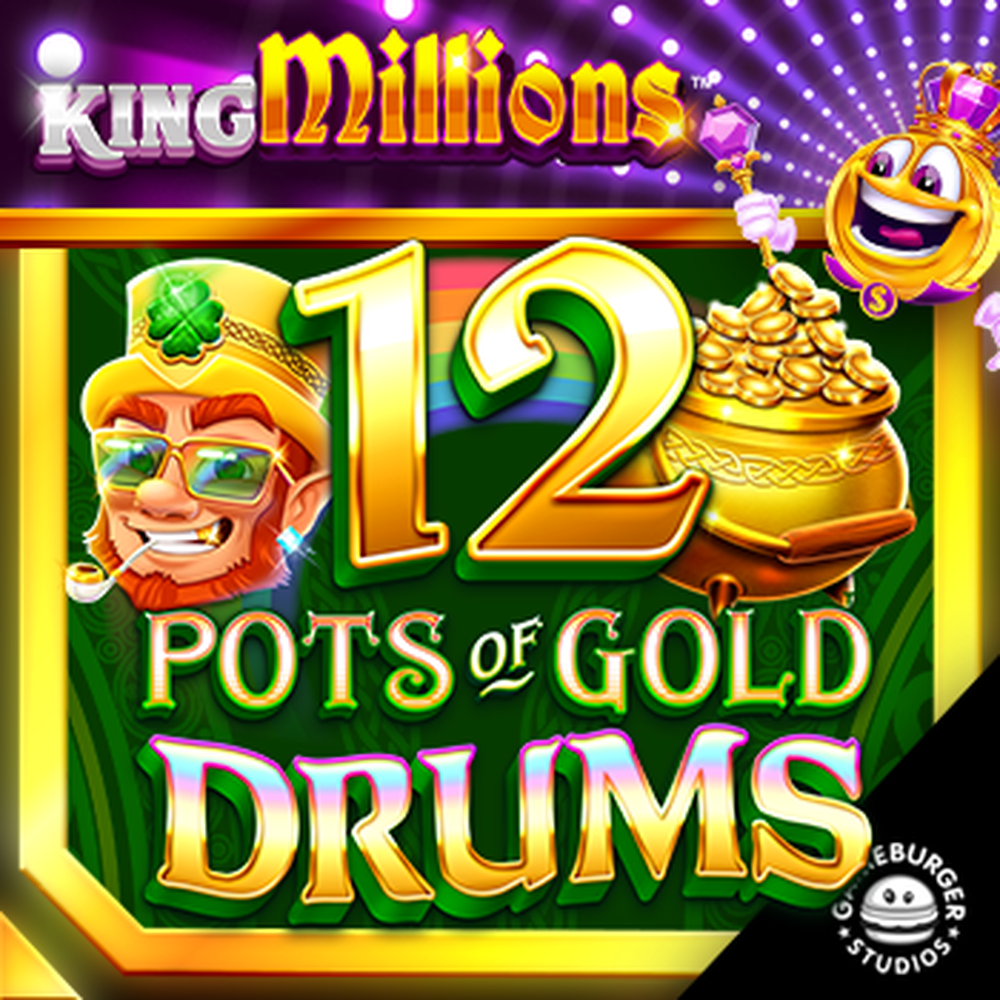 Play 12 Pots of Gold Drums King Millions Slot Game