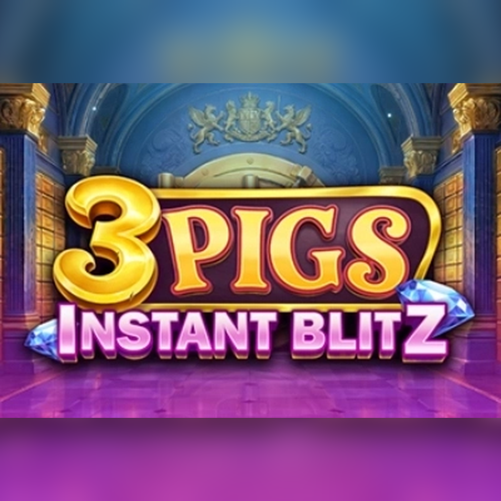 3 Pigs Instant Blitz