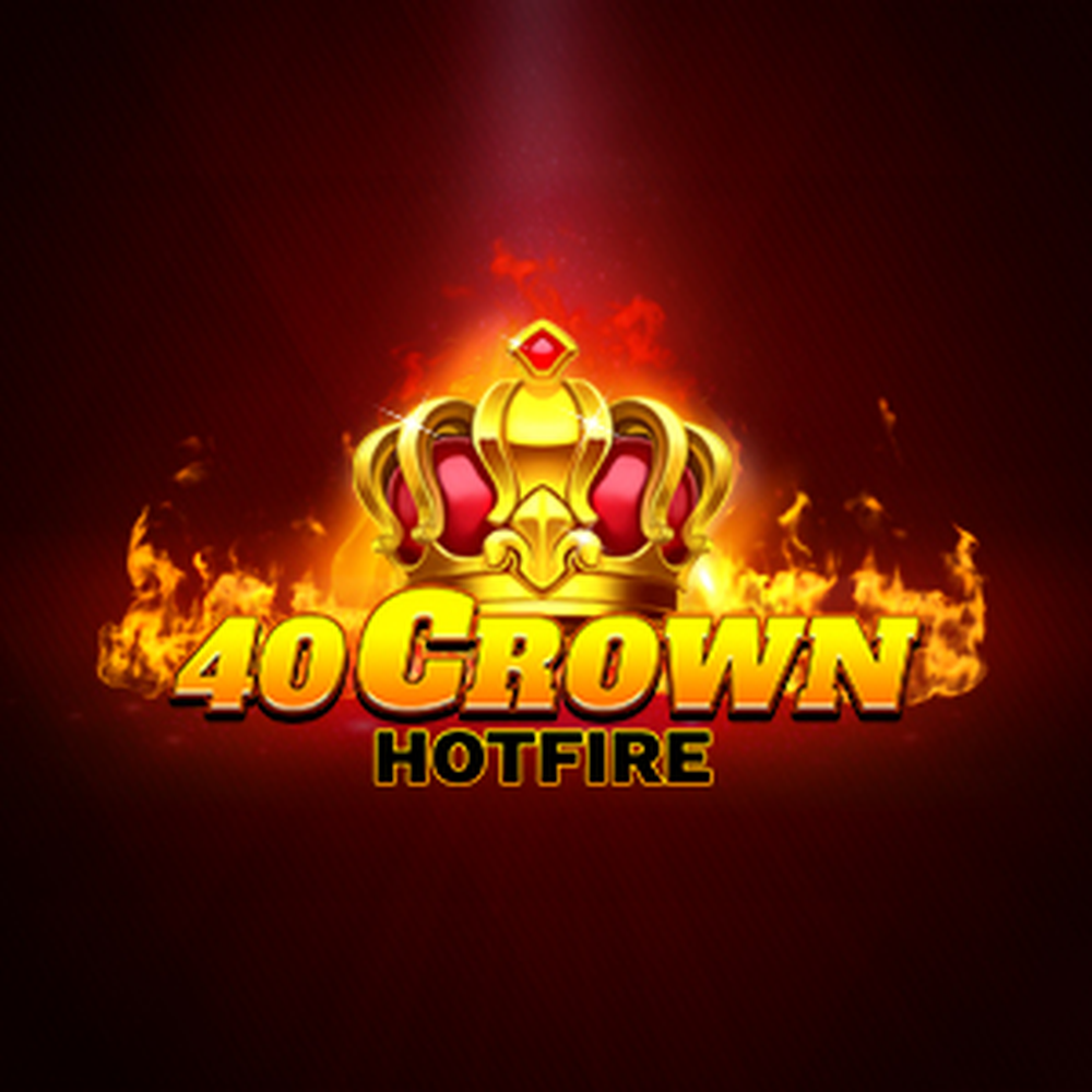 40 Crown Hotfire slot by AceRun