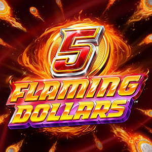 Play 5 Flaming Dollars Slot Game