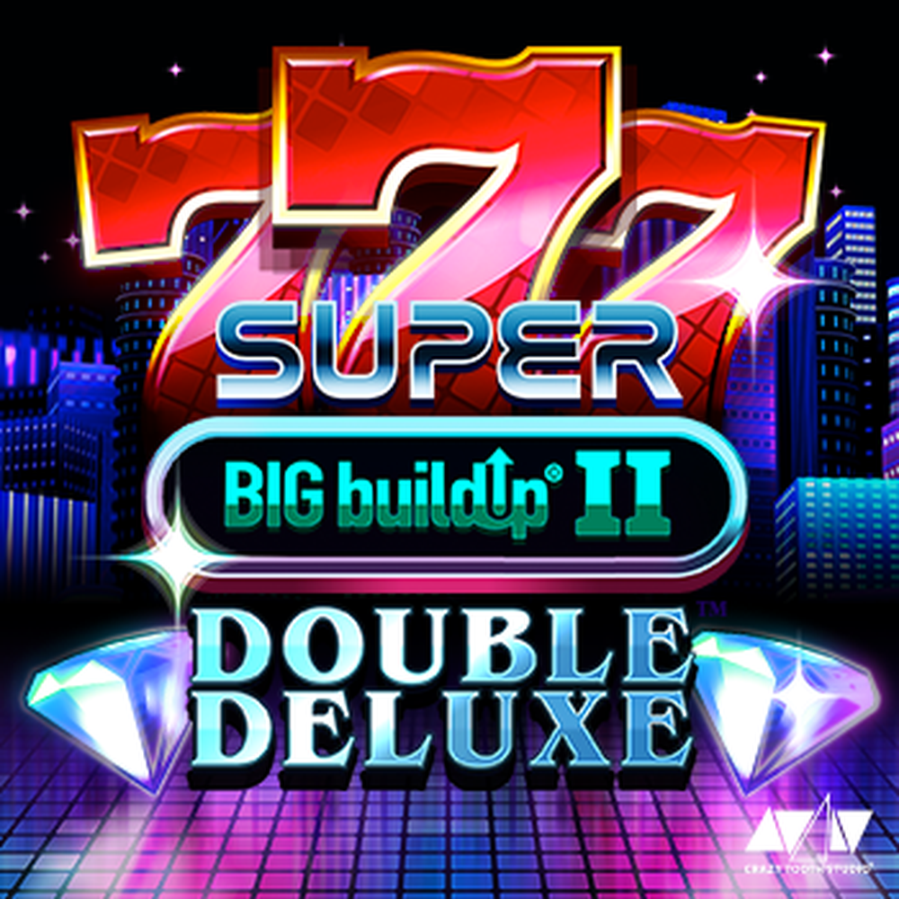 777 Super BIG BuildUp II Double Deluxe slot by Crazy Tooth Studio
