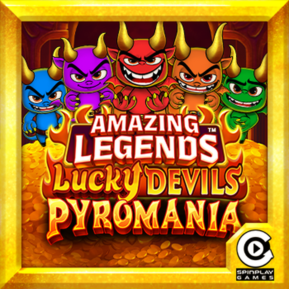 Amazing Legends Lucky Devils Pyromania slot by SpinPlay Games