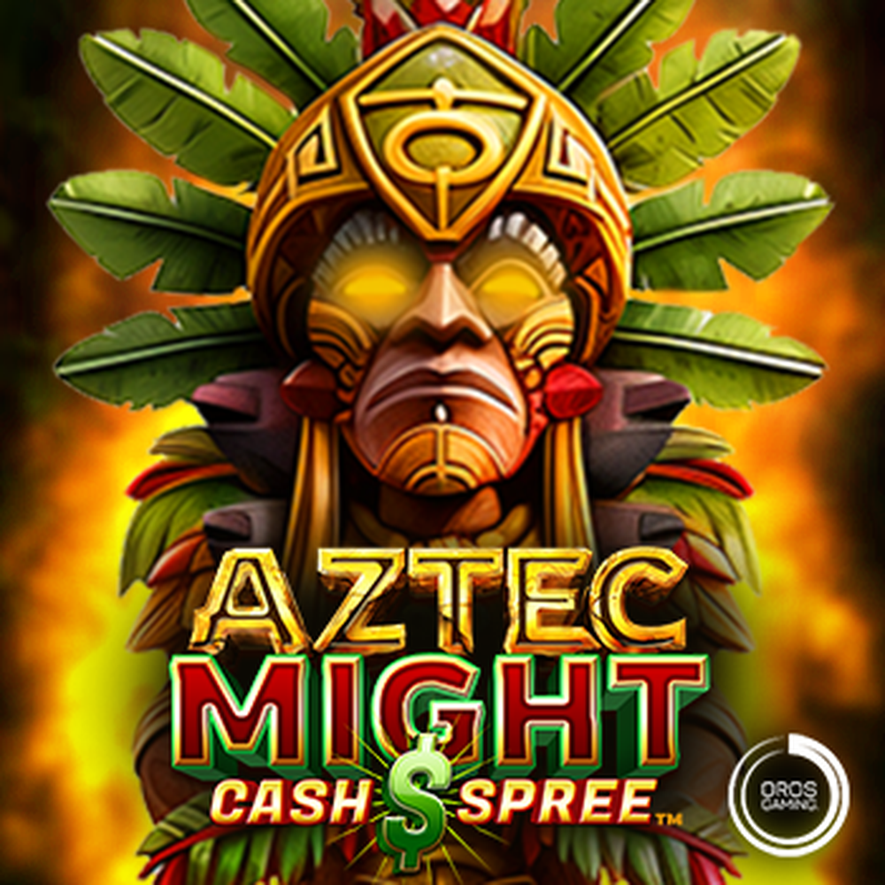 Aztec Might Cash Spree slot by Oros Gaming