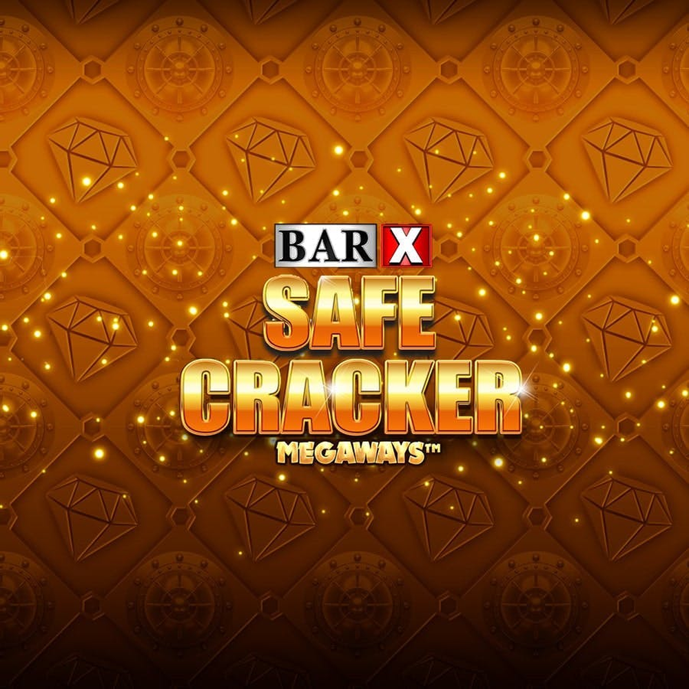 Bar X Safecracker Megaways slot by Blueprint Gaming