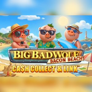 Big Bad Wolf: Cash Collect & Link - Bacon Beach slot by Playtech
