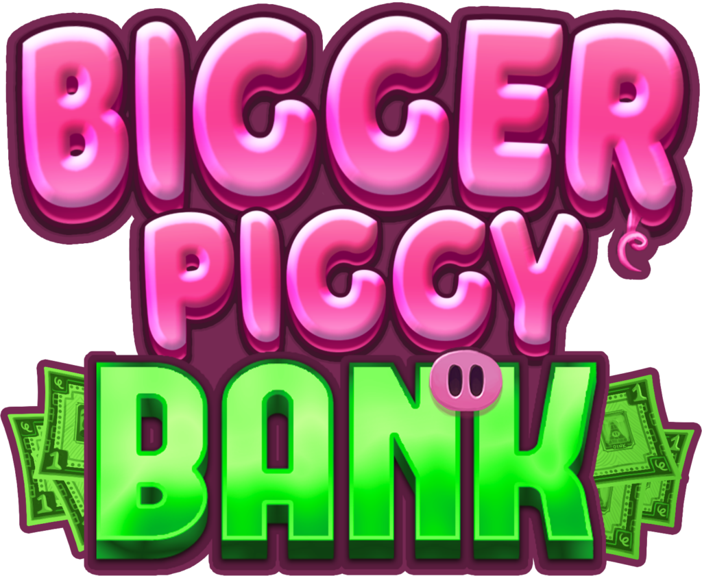 Bigger Piggy Bank