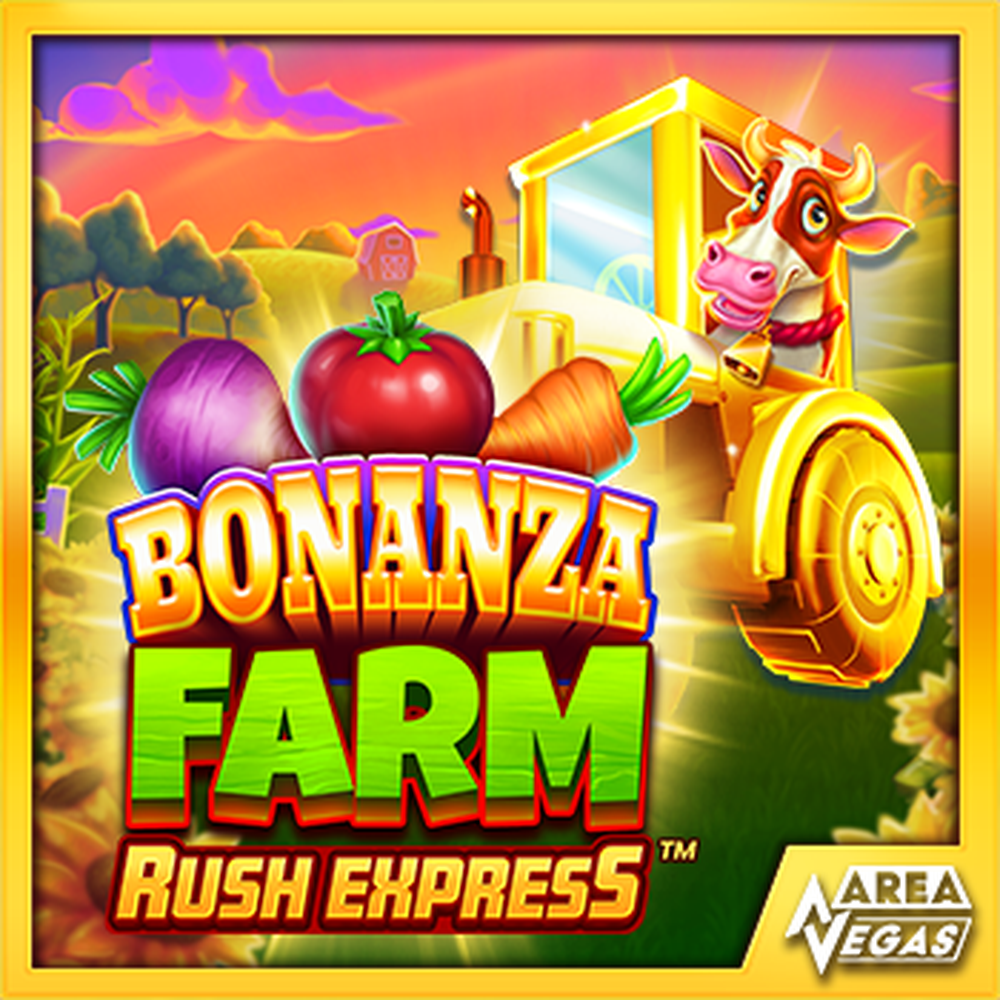 Bonanza Farm Rush Express slot by AreaVegas Games