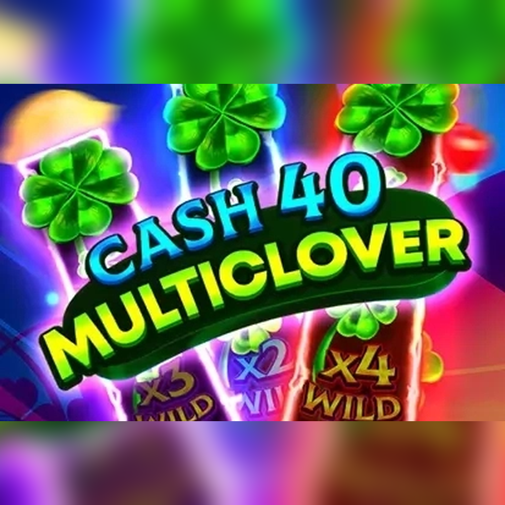 Cash 40 Multiclover slot by 7777 gaming