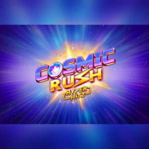 Play Cosmic Rush Hyper Hitz Slot Game
